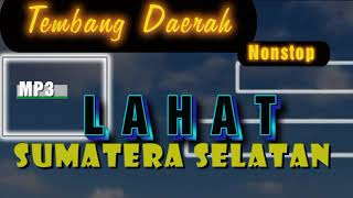Download lagu Kompilasi lagu lagu terfavorit Daerah LAHAT Sumatera Selatan mp3