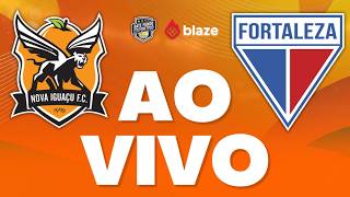 NOVA IGUAÇU X FORTALEZA AO VIVO AGORA🔥| COPA DO BRASIL 2026 AO VIVO | DIRETO DO JÂNIO MORAES