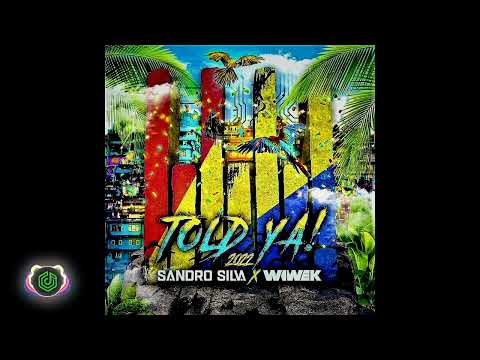 Sandro Silva x Wiwek x Isa GT - Told Ya! 2022