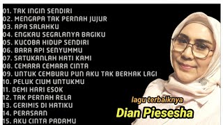 Download lagu lagu terbaik dian piesesha , tak ingin sendiri. mp3