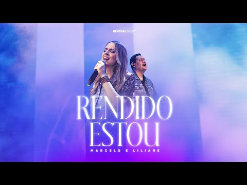 Rendido Estou - Marcelo e Liliane