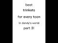 Best Trinkets For Every Toon In Dandy S World Part 3 Roblox Dandysworld