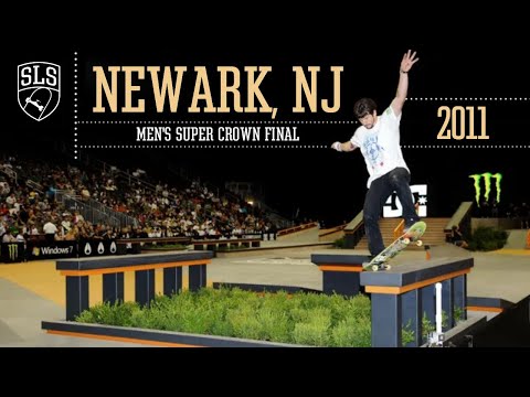 2011 SLS World Championship: Newark, NJ | SUPER CROWN FINAL | Full Broadcast