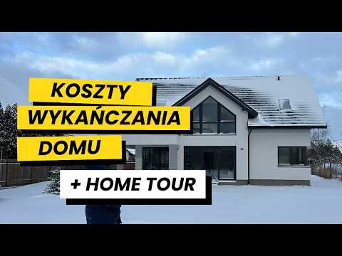 ILE KOSZTUJE WYKOŃCZENIE DOMU? - Podsumowanie budowy domu 2025 + Home Tour