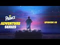 Prince Adventures Episode 3 2019 Little Big Trouble