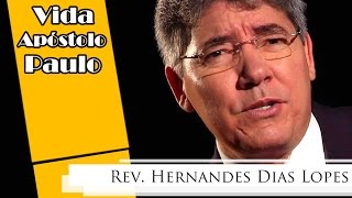 Vida Apóstolo Paulo - Hernandes Dias Lopes