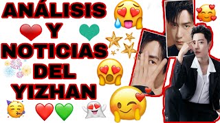 [BJYX] ANÁLISIS Y NOTICIAS DEL YIZHAN 💚❤️🙌🏻 [ XIAO ZHAN 🐰 WANG YIBO 🦁]🥰👌🏼
