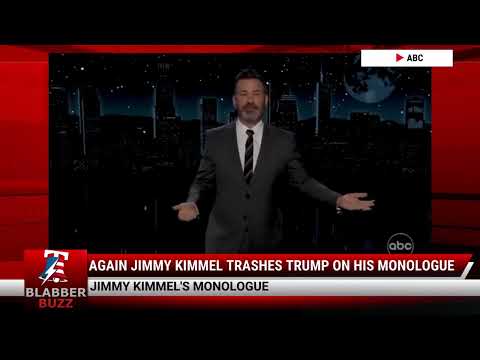 Watch Again Jimmy Kimmel Trashes Trump On His Monologue