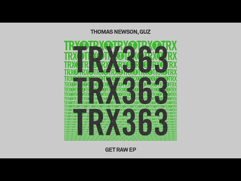 Thomas Newson, GUZ - Get Raw [Tech House]