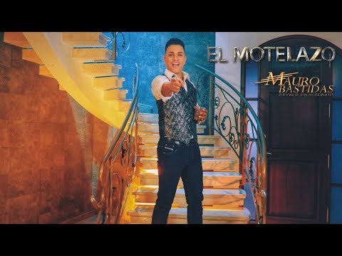 El Motelazo - Mauro Bastidas | Video Oficial