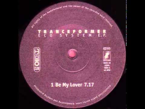 Tranceformer - Be My Lover (1993)