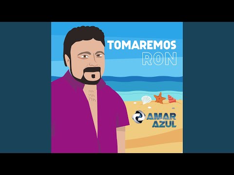 Video Tomaremos Ron (Letra) de Amar Azul