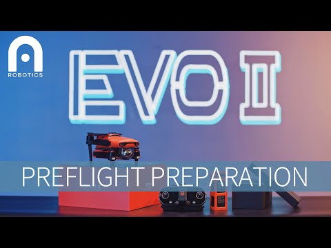 How To Do EVO II Drone Pre-flight Preparation?