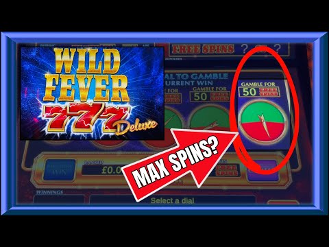 GOING FOR MAX SPINS On Wild Fever 777 Deluxe!