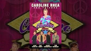 Caroline Rhea And Friends