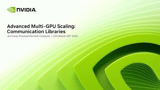 Multi-GPU Communication Libraries for Scaling HPC and AI Workloads | N
