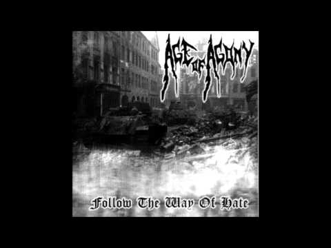 Age of Agony - On The Way Of Hate