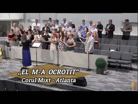 „EL M-A OCROTIT” - CORUL MIXT ATLANTA