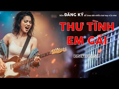 Thư Tình Em Gái (Metal Rock Version) - Bolero Rock Cực Cháy | Metal Rock Bolero