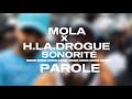 MOLA - SONORITÉ (Feat H.LA DROGUE) (Parole)