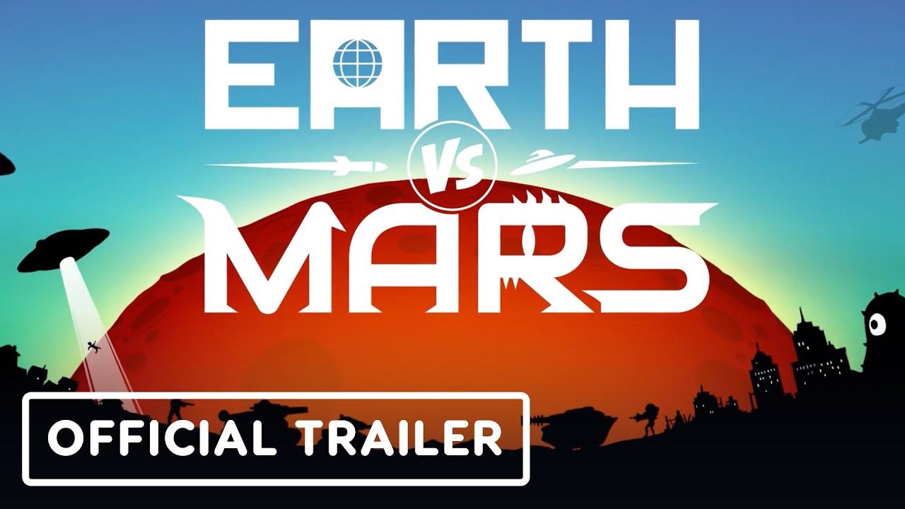 Earth vs. Mars - Official Launch Trailer