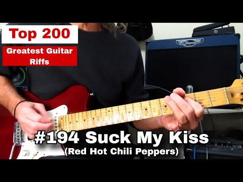 Top 200 GOAT Guitar Riffs. #194 SUCK MY KISS - Red Hot Chili Peppers. Guitar Lesson.