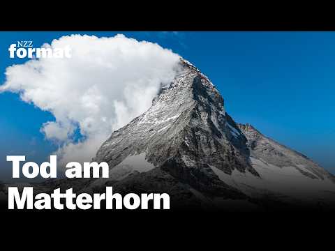 Tod am Matterhorn – warum unterschätzen so viele Bergsteiger diese Ikone? | Doku NZZ Format