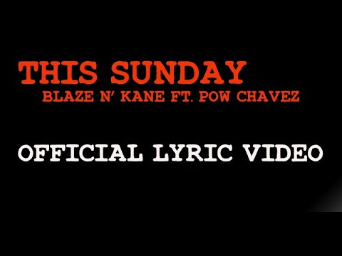 Blaze n Kane - This Sunday ( Official Lyric video )