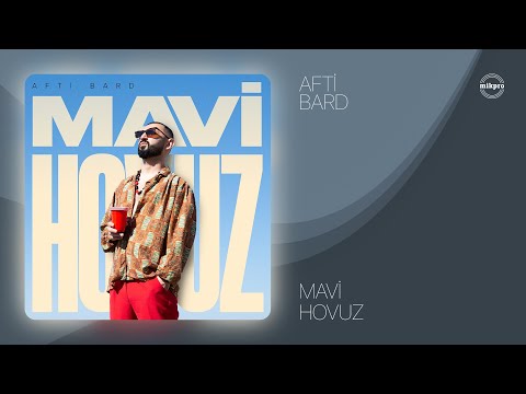 AFTI BARD — Mavi Hovuz (Lyric Video)