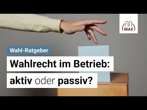 Aktives und passives Wahlrecht – Was du als Wahlvorstand wissen musst!