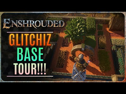 GLITCHIZ ENSHROUDED BASE TOUR!!!