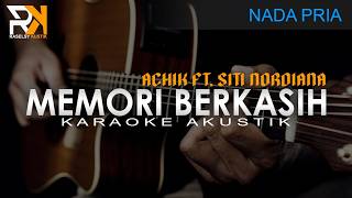 Download lagu Memori Berkasih - Achik & Siti Nordiana | Karaoke Akustik (Nada Pria) mp3
