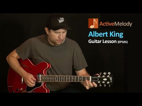 Albert King Blues Guitar Lesson - EP101