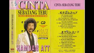 Download lagu Cinta Sebatang Tebu / Hamdan ATT DLL (Original Full) mp3