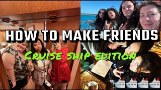 HOW TO MAKE FRIENDS ON A CRUISE SHIP TUTORIAL (IN AND OUT THE TEEN CLUB)