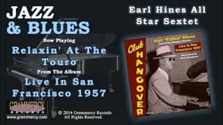 Earl Hines All Star Sextet - Relaxin' At The Touro