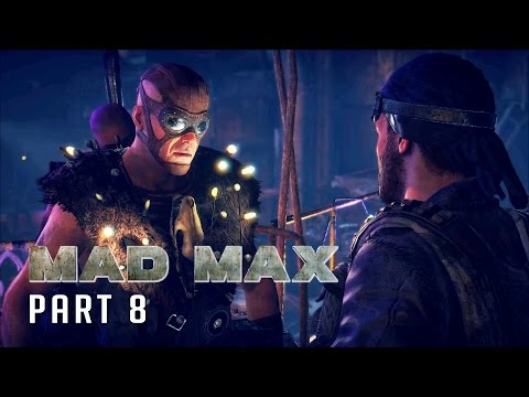 Mad Max Gameplay Walkthrough Part 8