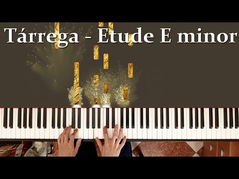 Francisco Tárrega - Etude in E minor - Piano
