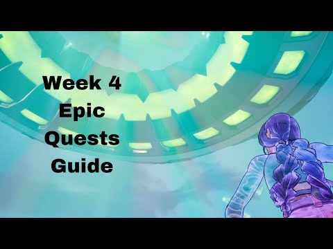 Week 4 Epic Quests Guide | Fortnite Battle Royale