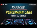 Karaoke Perceraian Lara - Ipank Versi Dj Remix Nada Wanita