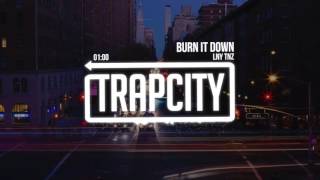 LNY TNZ - Burn It Down