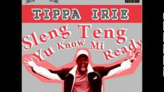 Tippa Irie -  Sleng Teng Yu Know Mi Ready
