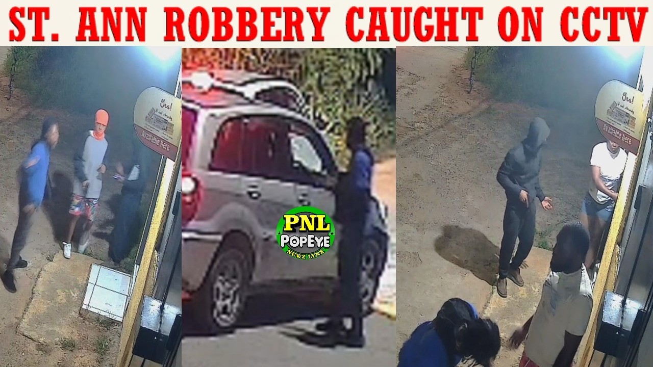St. Ann R0BBERY Caught On CCTV