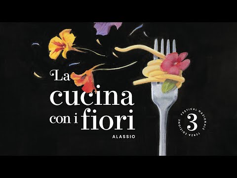 Alassio - La Cucina con i Fiori ed. 2022