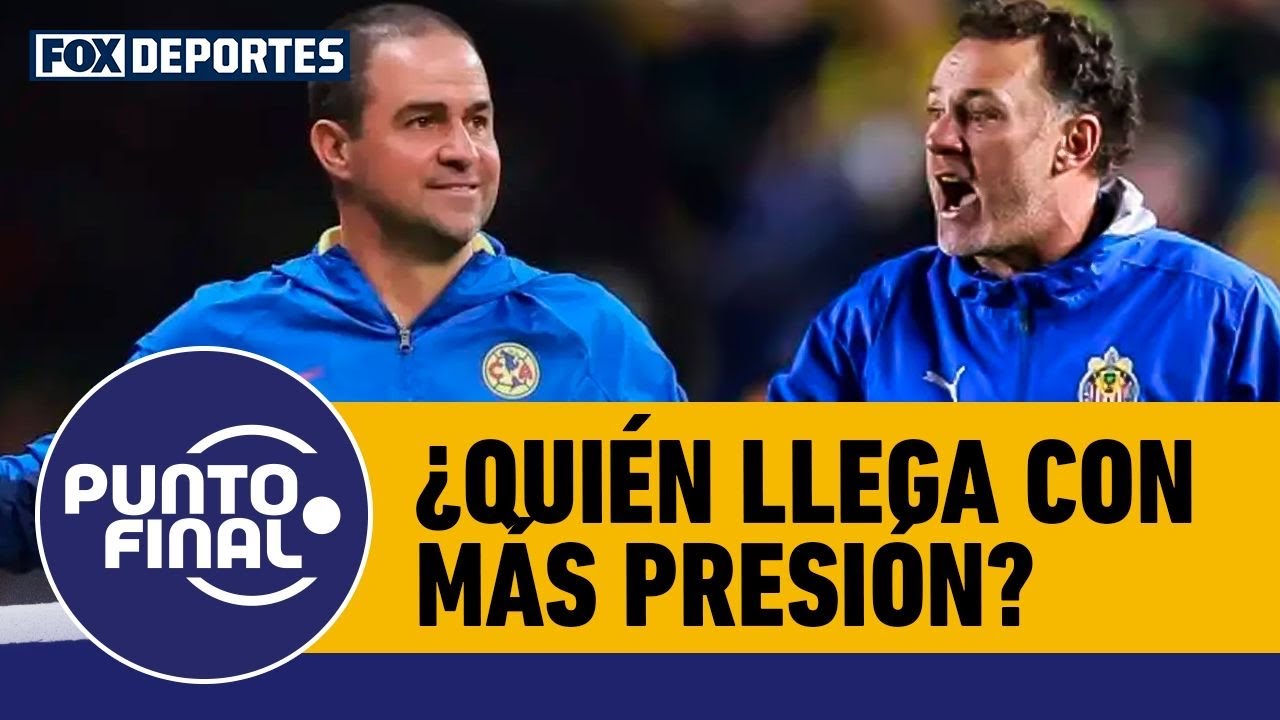 🔥😳 CHIVAS VS AMÉRICA | ¿Quién de los dos está más obligado a ganar el clásico? | Punto Final
