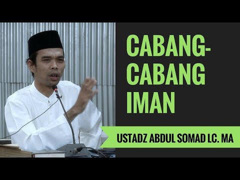 Cabang-Cabang Iman - Ustadz Abdul Somad Lc. MA