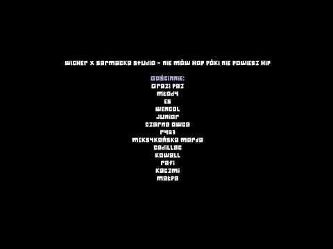 Wicher x Sarmacka Studio - Nie Mów Hop Póki Nie Powiesz Hip (ft. Goście) (Trailer)