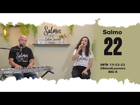 SALMO 22 (23) - O SENHOR É O PASTOR QUE ME CONDUZ, NÃO ME FALTA COISA ALGUMA. (Entoai Louvores) - CATÓLICA