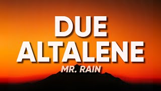 Mr. Rain - DUE ALTALENE (Sanremo 2024) - Testo/Lyrics