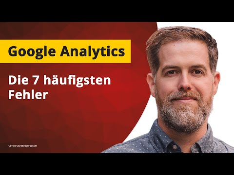 Die 7 häufigsten Fehler in Google Analytics (und wie man sie vermeidet)